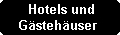  Hotels und
Gstehuser 